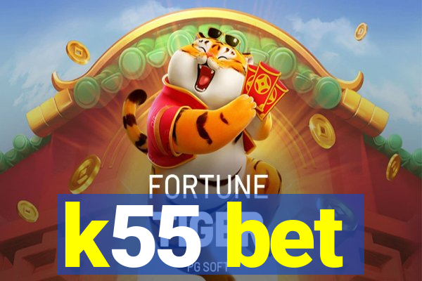 k55 bet